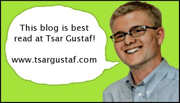 This blog is best read at tsargustaf.com!
